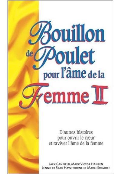 Bouillon de poulet pour l'âme de la Femme II - Format poche - Jack Canfield - Poche
