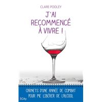 J'ai recommencé à vivre !