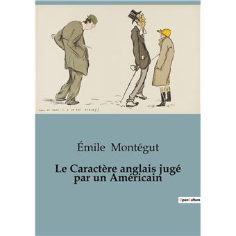 Le Caractère anglais jugé par un Américain