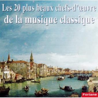 Les 20 plus beaux chefs-d'œuvre de la musique classique - Maurice Ravel -  Franz Schubert - CD album - Achat & prix