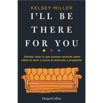 I'll be there for you - 1