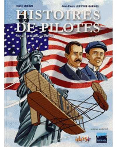 Histoires de pilotes - Jean-Pierre Lefèvre-Garros - cartonné