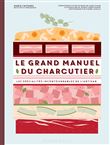 Le grand manuel du charcutier