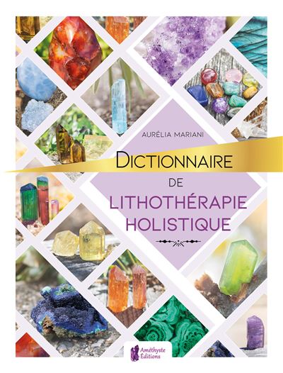 Livres de lithotérapie  Dictionnaire-de-lithotherapie-holistique