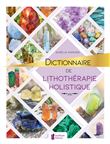Dictionnaire de lithothérapie holistique