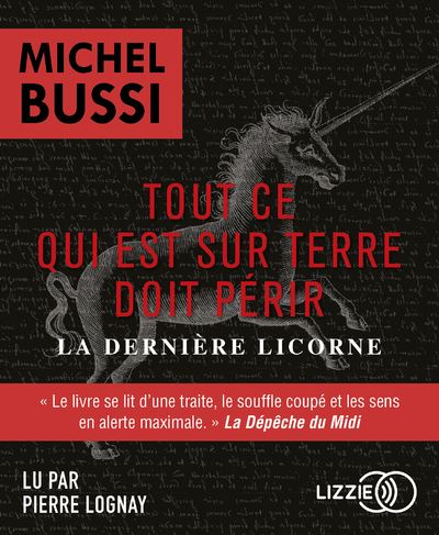 La dernière licorne - Tout ce qui est sur Terre doit périr / La Dernière  Licorne - Michel Bussi - Poche - Achat Livre