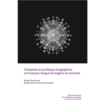 Contextes et pratiques langagières en français langue étrangère et seconde