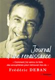 Journal d'une renaissance - Comment j'ai vaincu la folie des acouphènes pour retrouver ma vie