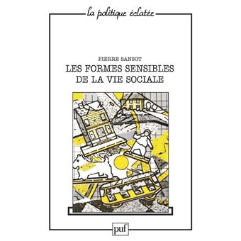 Les formes sensibles de la vie sociale