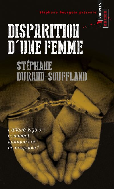Disparition d'une femme. L'Affaire Viguier - Stéphane Durand-Souffland - Poche