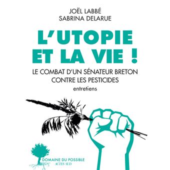 L'Utopie et la vie !