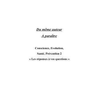 Conscience, Evolution, Santé, Prévention
