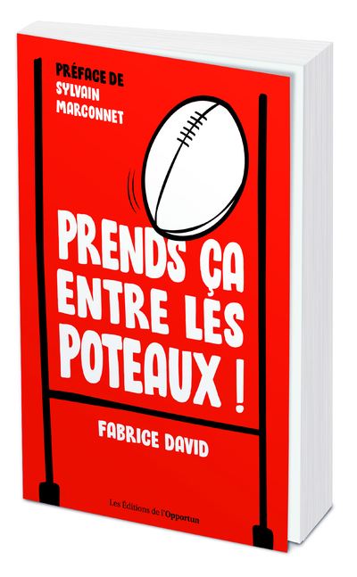 Prends-ca entre les poteaux