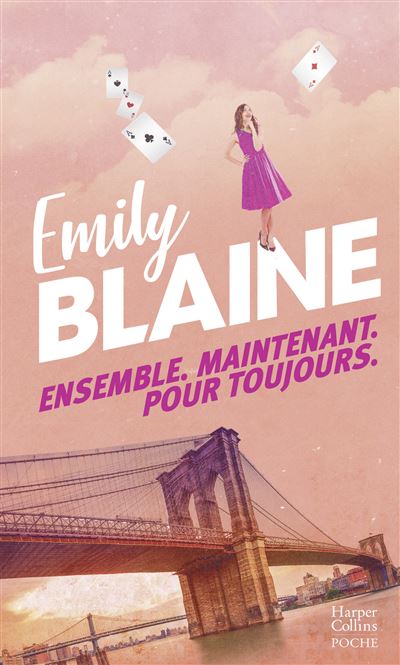 Ensemble. Maintenant. Pour toujours - Emily Blaine - Poche