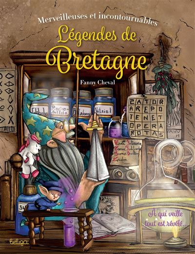 Merveilleuses et incontournables légendes de Bretagne - Fanny Cheval - cartonné