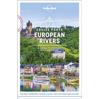 Cruise Ports European Rivers 1ed -anglais-