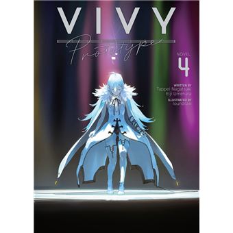 Vivy Prototype (Light Novel) Vol. 4 - 1