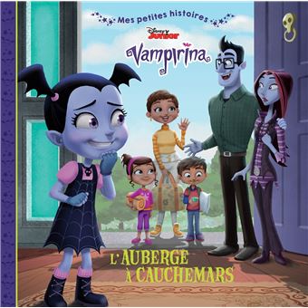 VAMPIRINA - Mes Petites Histoires - L'auberge à cauchemars  - Disney