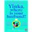 Yinka Where Is Your Huzband?