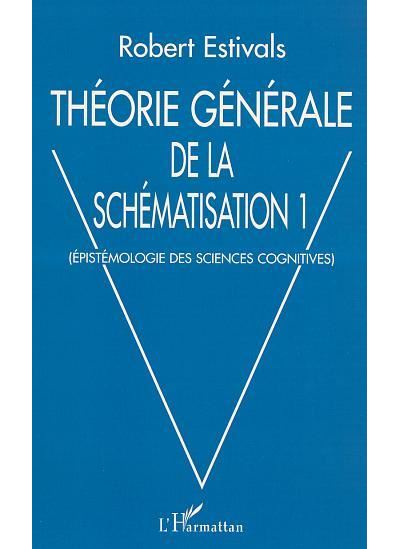 Théorie générale de la schématisation