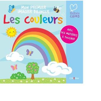 Les Couleurs, Mon Premier Imagier Bilingue Edition Bilingue Français ...