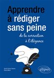 Apprendre à rédiger sans peine : de la correction à l'élégance