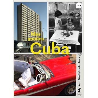 Mes années Cuba
