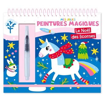 Mes jolies peintures magiques - le noël des licornes