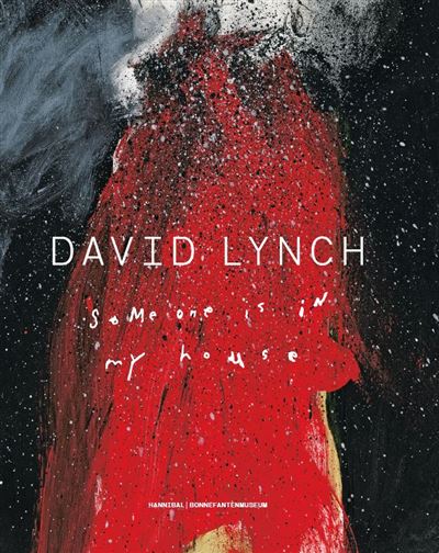 DAVID LYNCH SOMEONE IS IN MY HOUSE