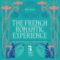 Box Set The French Romantic Expérience - 10 CDs