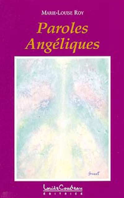 Paroles Angéliques - Marie-Louise Roy - broché