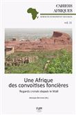 Une Afrique des convoitises foncières