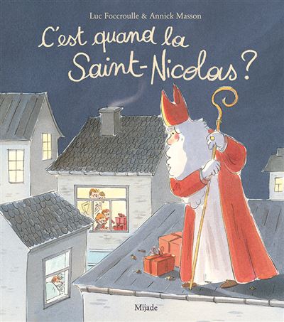 C'est quand la Saint-Nicolas ? - Annick Masson - broché