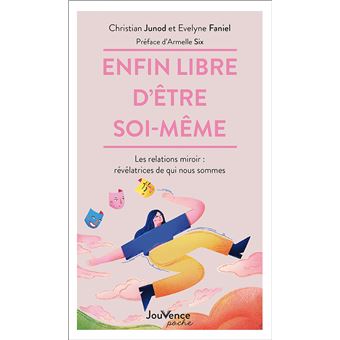 Enfin libre d'être soi-même