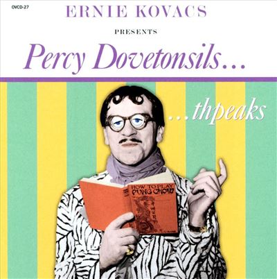 Presents Percy Dovetonsils
