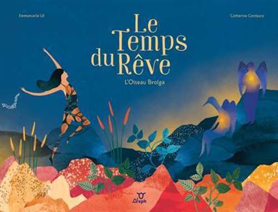 Le temps du rêve - Catherine Cordasco - cartonné
