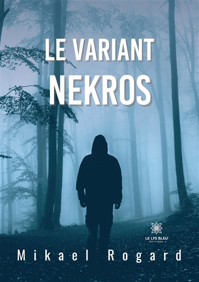 Le variant Nekros - Rogard Mikael - broché