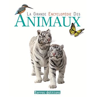 La grande encyclopédie des animaux