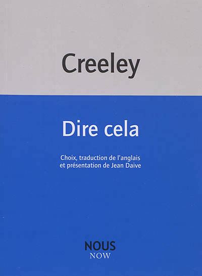 Dire cela - Robert Creeley - broché