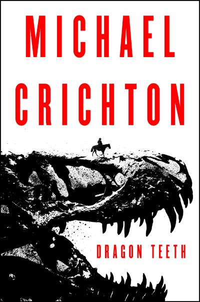 Dragon teeth - Michael Crichton - Poche
