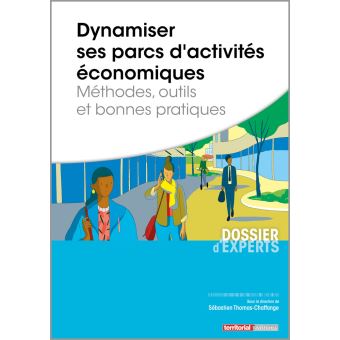 Dynamiser ses parcs d'activités économiques