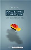 Déconstruire la Belgique ?