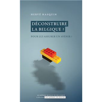 Déconstruire la Belgique ?