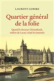 Quartier général de la folie