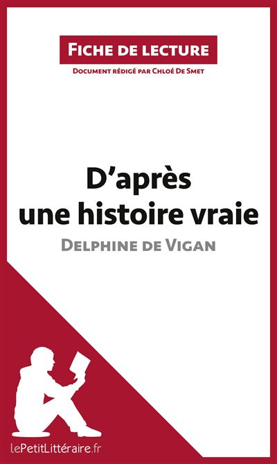 D'après une histoire vraie de Delphine de Vigan
