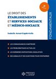 Le droit des établissements et services sociaux et médico-sociaux