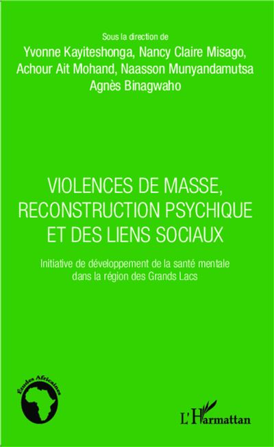 Violences De Masse, Reconstruction Psychique Et Des Liens Sociaux ...