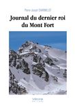 Journal du dernier roi du Mont Fort