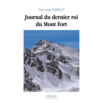 Journal du dernier roi du Mont Fort