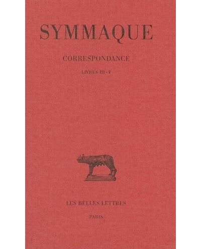 Correspondance. Tome II : Livres III-V